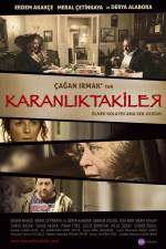 Watch Karanliktakiler Myflixer