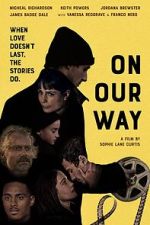 Watch On Our Way Myflixer