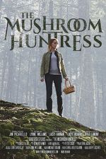 Watch The Mushroom Huntress (Short 2020) Myflixer