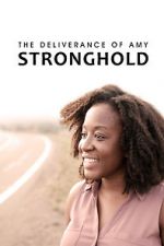 Watch The Deliverance of Amy Stronghold Myflixer