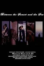 Watch Between the Sunset and the Sea Myflixer