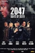 Watch 2047 - Sights of Death Myflixer