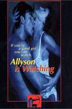 Watch Allyson Is Watching Myflixer