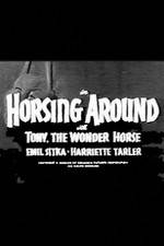 Watch Horsing Around Myflixer