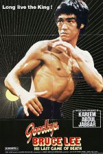 Watch Goodbye Bruce Lee: His Last Game of Death Myflixer