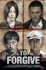 Watch To Forgive (Cha Wu Ci Ren Myflixer