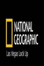 Watch National Geographic Las Vegas Lock Up Myflixer