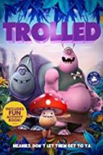 Watch Trolled Myflixer