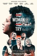 Watch No Woman No Try Myflixer