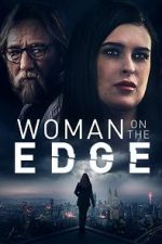 Watch Woman on the Edge Myflixer