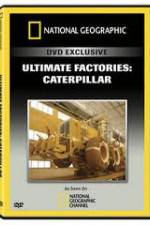 Watch National Geographic: Super Factories � Caterpillar Myflixer