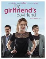 Watch My Girlfriend\'s Boyfriend Myflixer