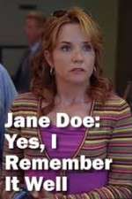 Watch Jane Doe: Yes, I Remember It Well Myflixer