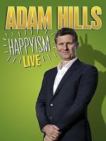 Watch Adam Hills: Happyism Live Myflixer