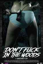 Watch Dont Fuck in the Woods Myflixer