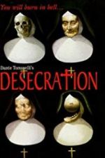 Watch Desecration Myflixer