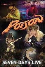Watch Poison: Seven Days Live Concert Myflixer