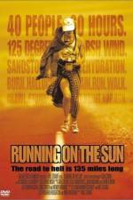 Watch Running on the Sun The Badwater 135 Myflixer