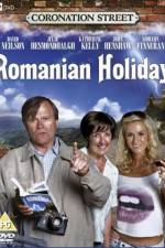 Watch Coronation Street: Romanian Holiday Myflixer