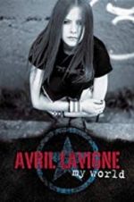 Watch Avril Lavigne: My World Myflixer