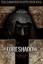 Watch Foreshadow Myflixer