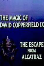 Watch The Magic of David Copperfield IX Escape from Alcatraz Myflixer