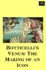 Watch Botticelli\'s Venus: The Making of an Icon Myflixer