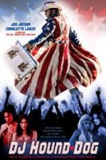 Watch DJ Hound Dog Myflixer