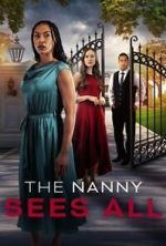 Watch The Nanny Sees All Myflixer