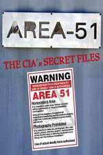 Watch Area 51: The CIA's Secret Files Myflixer