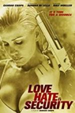 Watch Love, Hate & Security Myflixer