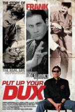 Watch Put Up Your Dux Myflixer