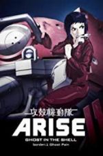 Watch Ghost in the Shell Arise: Border 1 - Ghost Pain Myflixer