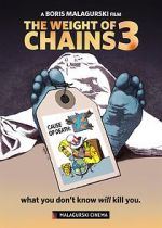 Watch The Weight of Chains 3 Myflixer