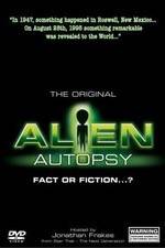 Watch Alien Autopsy: (Fact or Fiction?) Myflixer