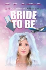 Watch Bride to Be Myflixer