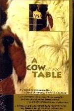 Watch A Cow at My Table Myflixer