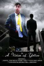 Watch A Vision of Yellow Myflixer