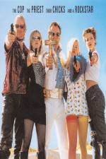 Watch The Cop the Priest Their Chicks and a Rockstar Myflixer