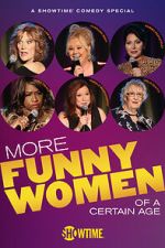 Watch More Funny Women of a Certain Age (TV Special 2020) Myflixer