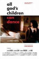 Watch All God's Children Can Dance Myflixer