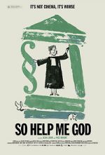 Watch So Help Me God Myflixer