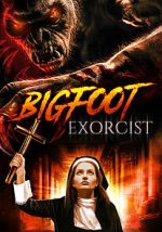Watch Bigfoot Exorcist Myflixer