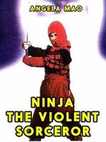 Watch Ninja: The Violent Sorceror Myflixer