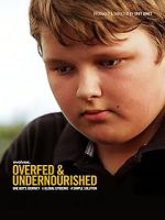 Watch Overfed & Undernourished Myflixer