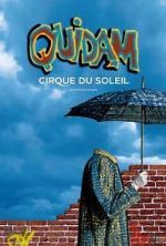 Watch Cirque du Soleil: Quidam Myflixer