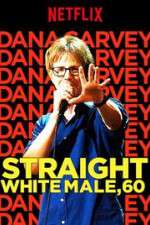 Watch Dana Carvey: Straight White Male, 60 Myflixer