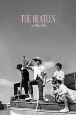 Watch The Beatles: In the Life Myflixer