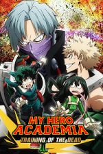 Watch My Hero Academia: Training of the Dead Myflixer