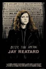 Watch Better Than Something: Jay Reatard Myflixer